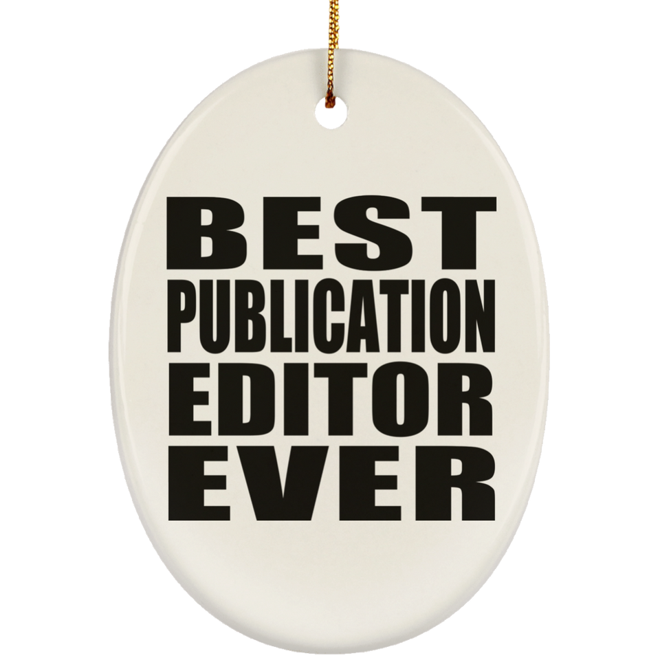 Best Publication Editor Ever - Oval Ornament