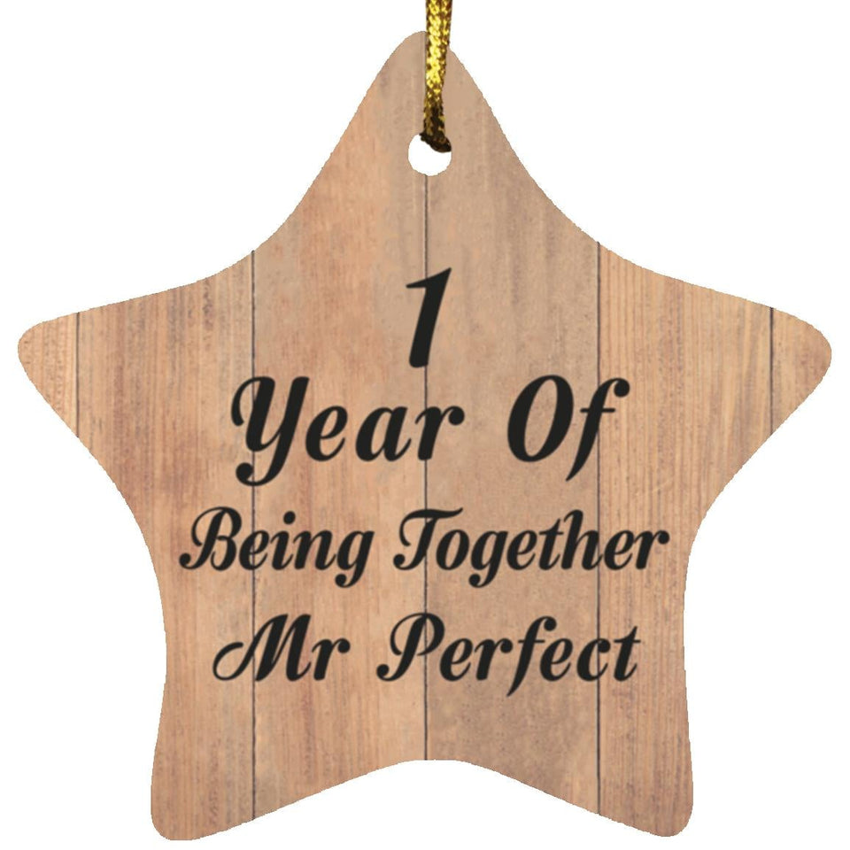 1st Anniversary 1 Year Of Being Mr Perfect - Star Ornament C