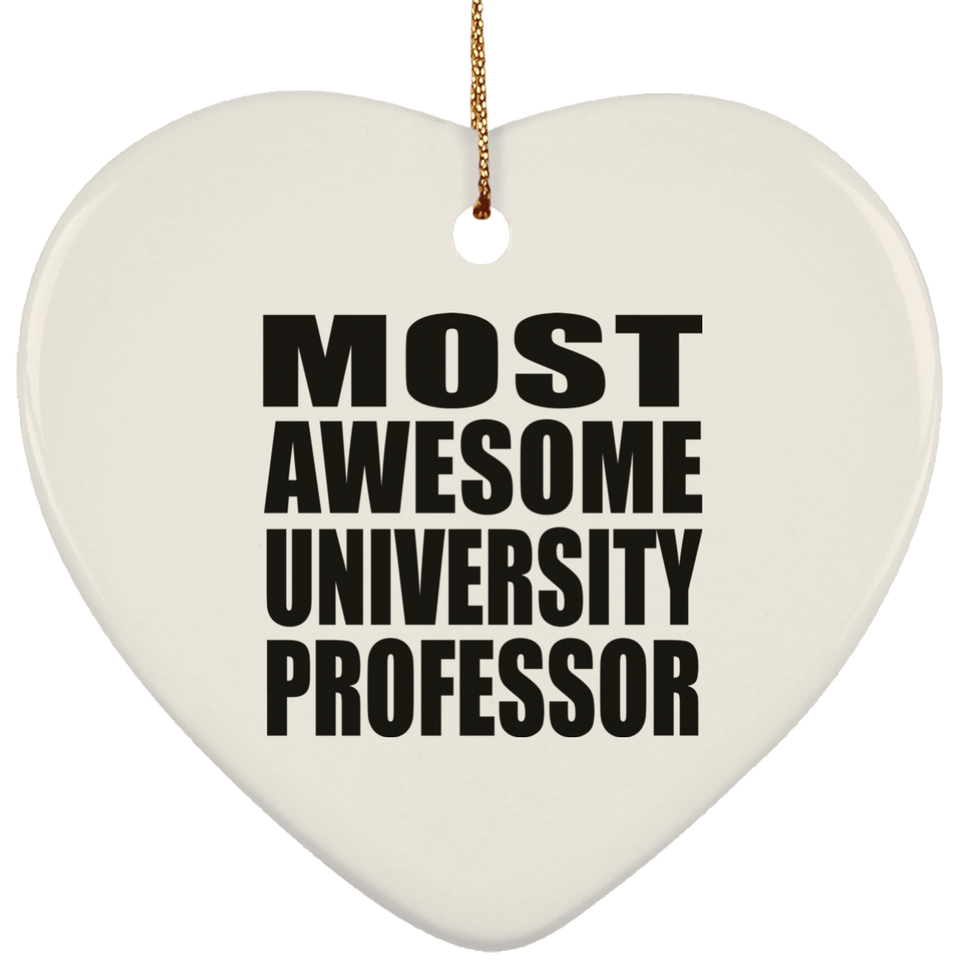 Most Awesome University Professor - Heart Ornament