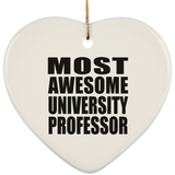 Most Awesome University Professor - Heart Ornament