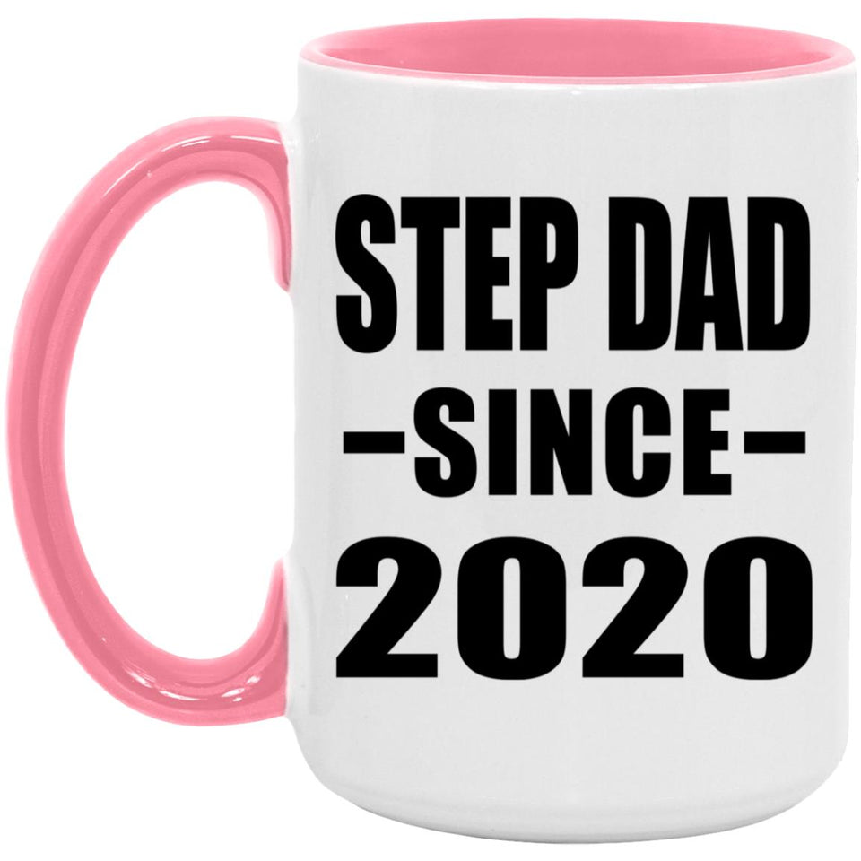 Step Dad Since 2020 - 15oz Accent Mug Pink
