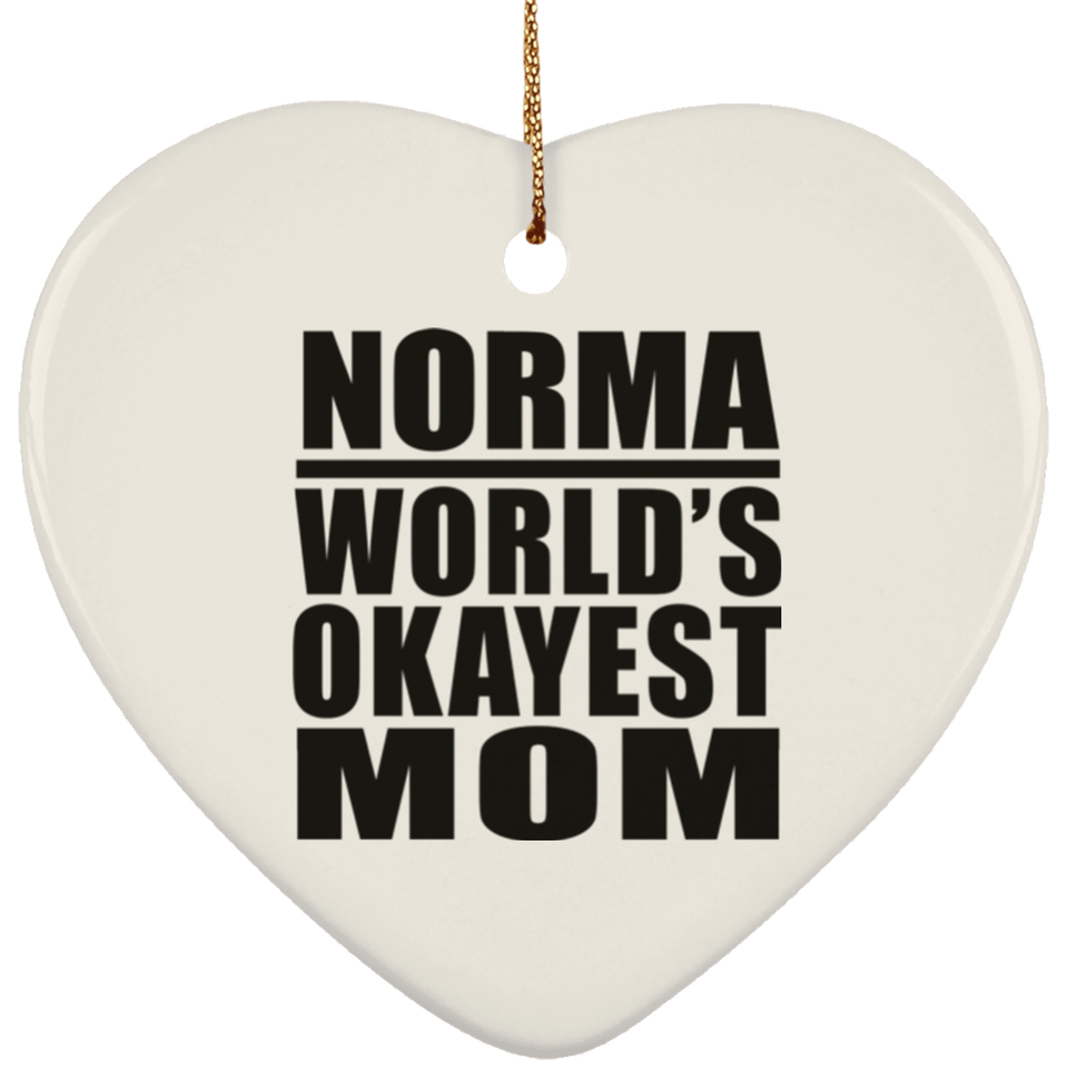 Norma World's Okayest Mom - Heart Ornament
