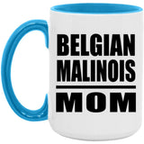 Belgian Malinois Mom - 15oz Accent Mug Blue