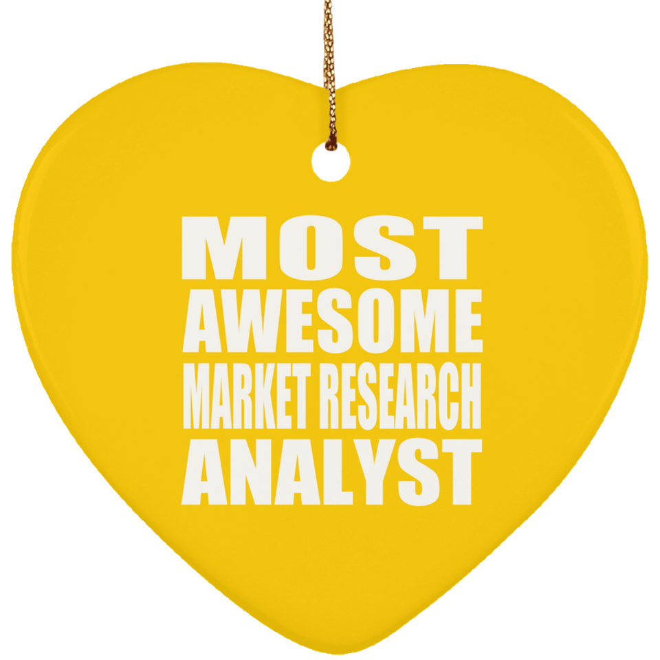 Most Awesome Market Research Analyst - Heart Ornament