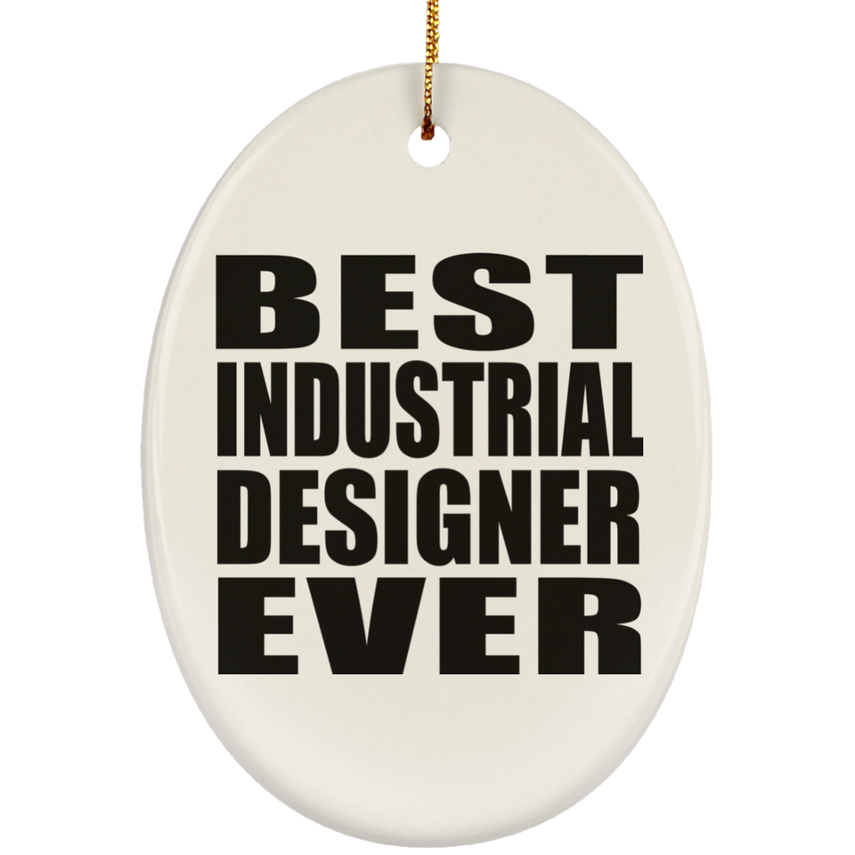 Best Industrial Designer Ever - Oval Ornament