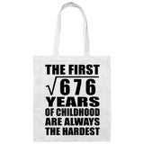 26th Birthday Square Root of 676 Years of Childhood - Tote Bag White