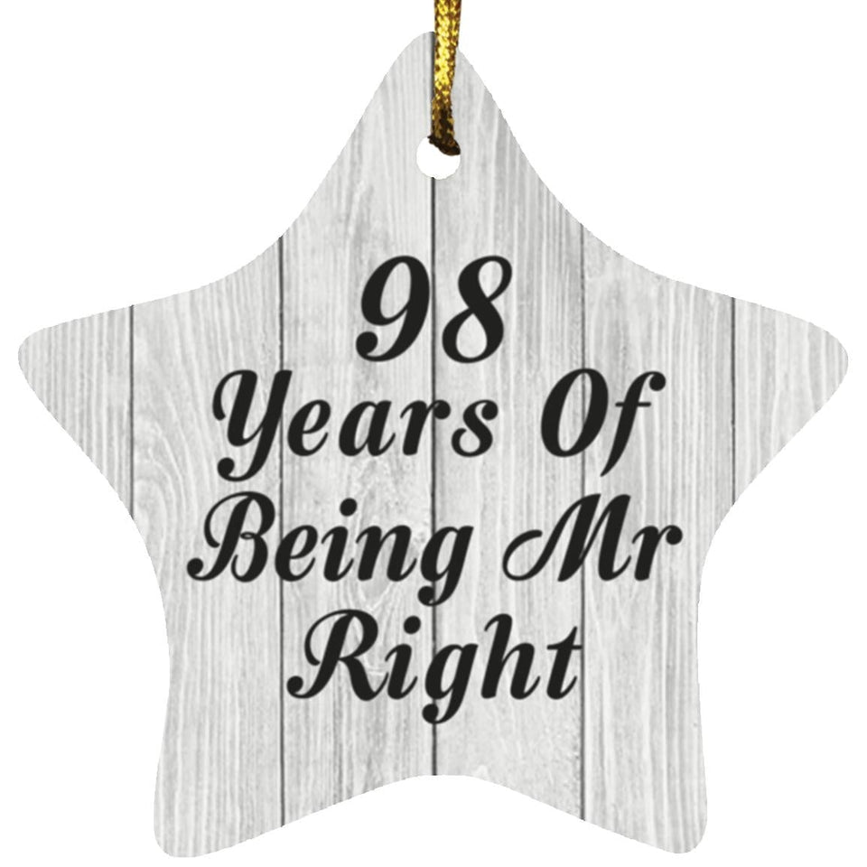 98th Anniversary 98 Years Of Being Mr Right - Star Ornament F