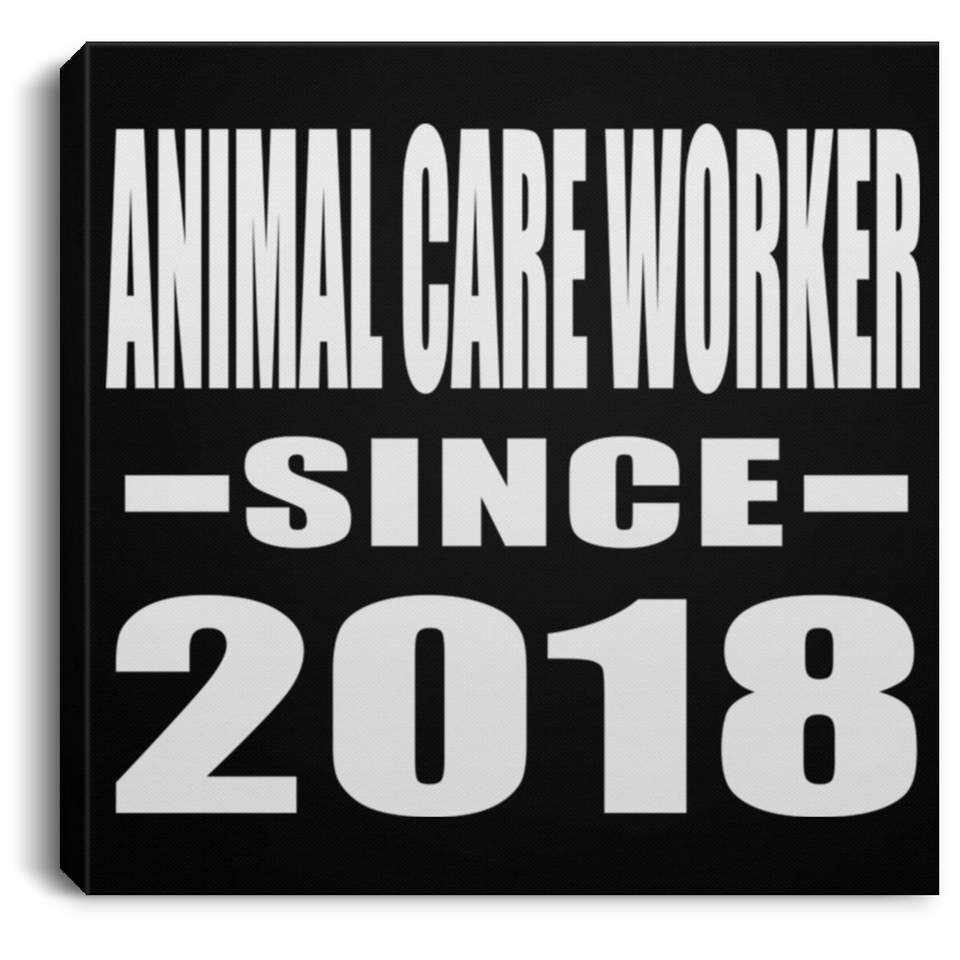 Animal Care Worker Since 2018 - Canvas Square