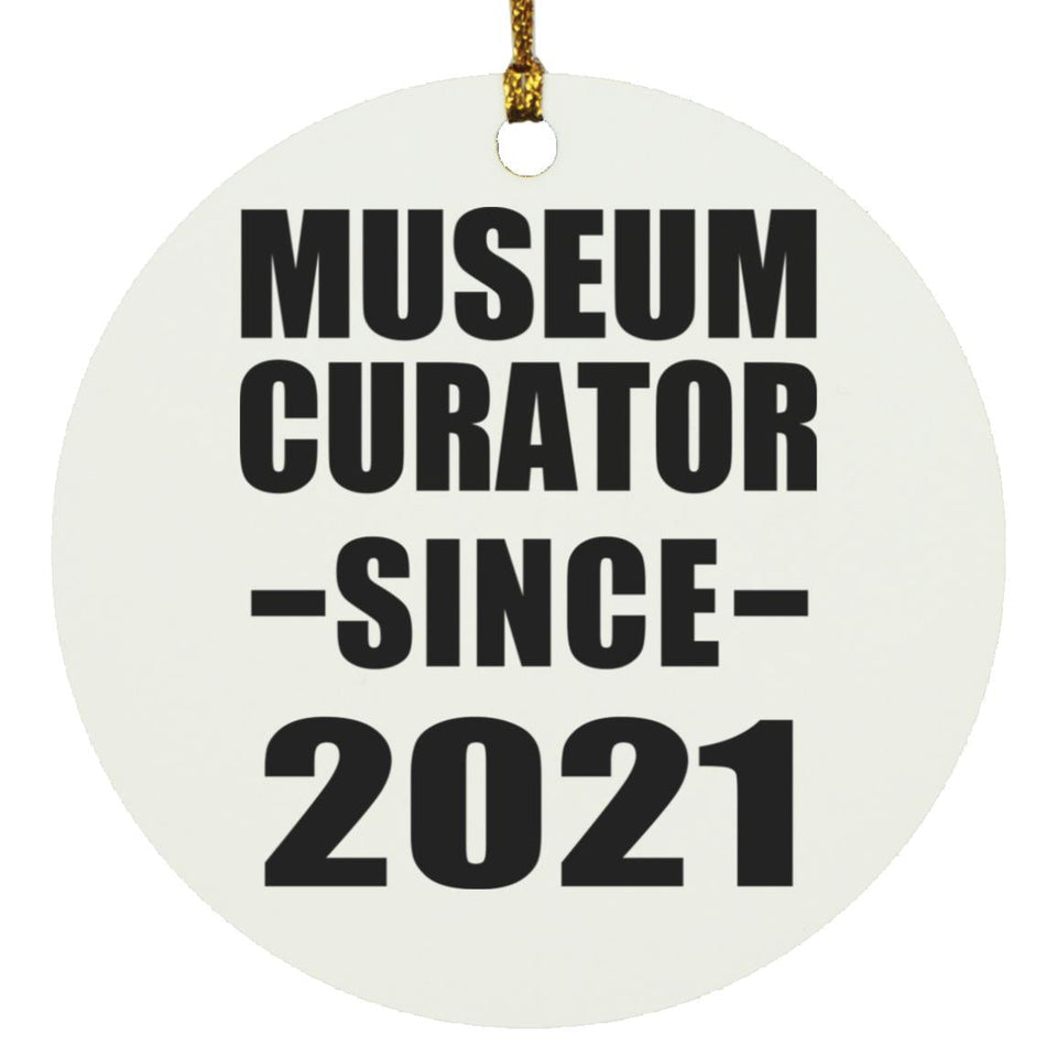 Museum Curator Since 2021 - Circle Ornament