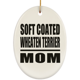 Soft Coated Wheaten Terrier Mom - Oval Ornament