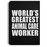 World's Greatest Animal Care Worker - Canvas Portrait