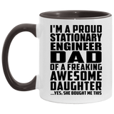 Proud Stationary Engineer Dad Of Awesome Daughter - 11oz Accent Mug Black