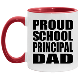 Proud School Principal Dad - 11oz Accent Mug Red