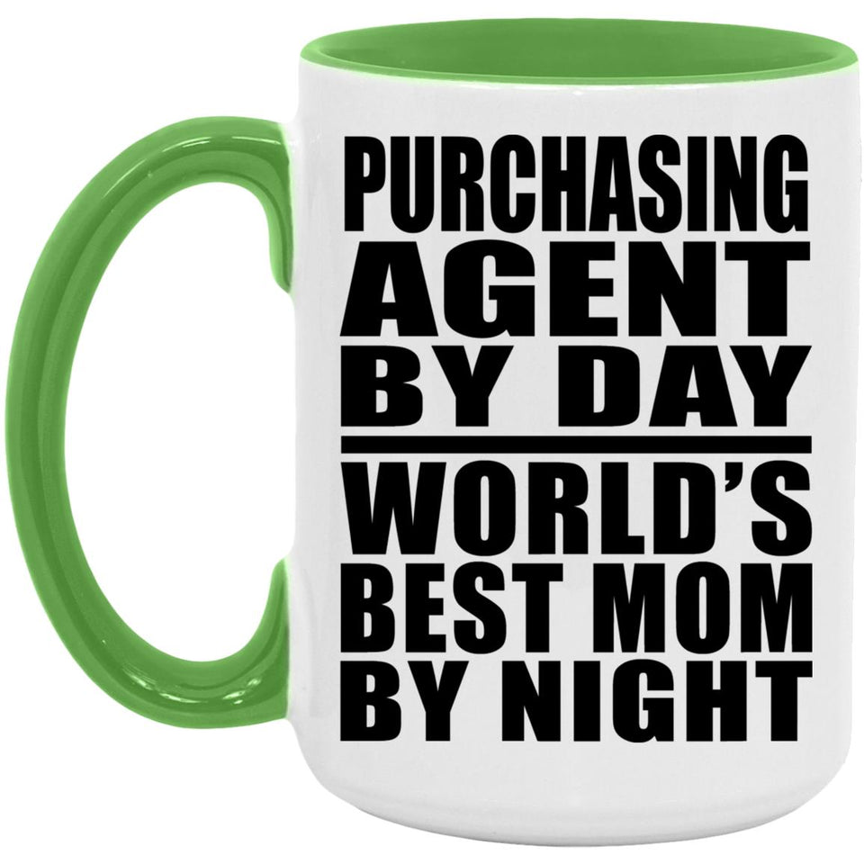 Purchasing Agent By Day World's Best Mom By Night - 15oz Accent Mug Green