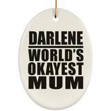 Darlene World's Okayest Mum - Oval Ornament