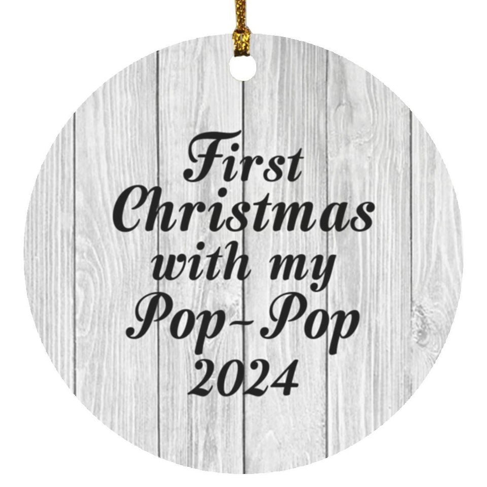 First Christmas With My Pop Pop 2024 - Circle Ornament F