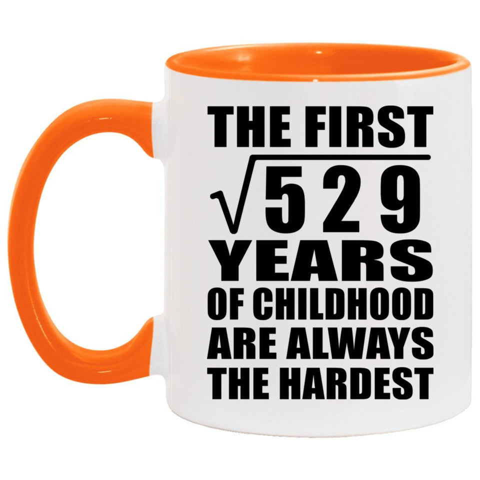 23rd Birthday Square Root of 529 Years of Childhood - 11oz Accent Mug Orange