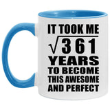 19th Birthday Took Square Root of 361 Years To Awesome - 11oz Accent Mug Blue