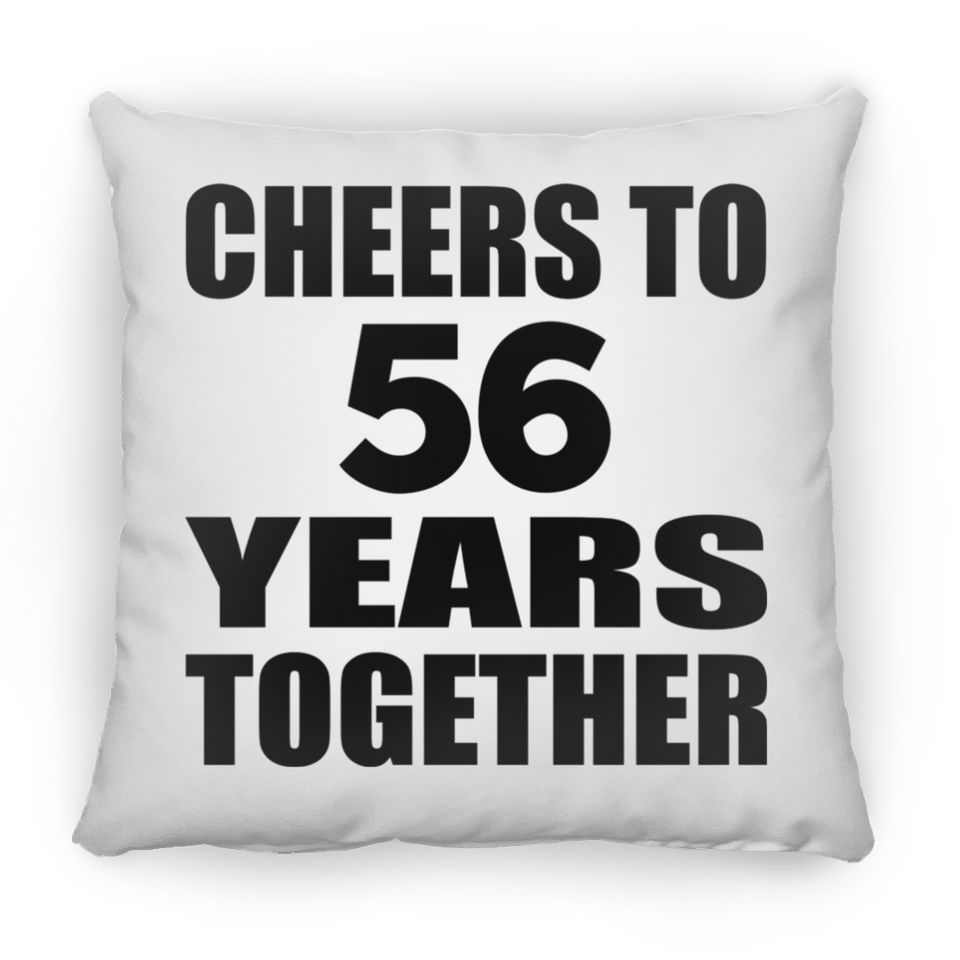 56th Anniversary Cheers To 56 Years Together - Throw Pillow