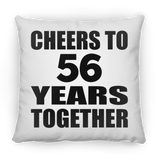 56th Anniversary Cheers To 56 Years Together - Throw Pillow