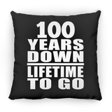 100th Anniversary 100 Years Down Lifetime To Go - Throw Pillow Black