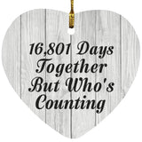 46th Anniversary 16,801 Days Together Who's Counting - Heart Ornament F
