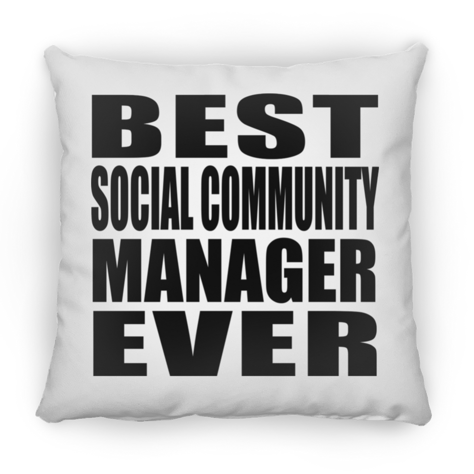 Best Social Community Manager Ever - Throw Pillow