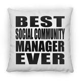 Best Social Community Manager Ever - Throw Pillow