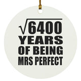 80th Anniversary Square Root of 6400 Years of Mrs Perfect - Circle Ornament