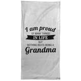 Proud of Many Things In Life, Nothing Beats Being a Grandma - Hand Towel