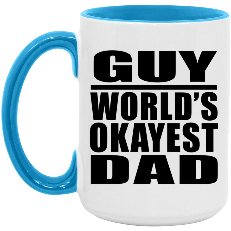Guy World's Okayest Dad - 15oz Accent Mug Blue