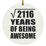 46th Birthday Square Root of 2116 Years of Being Awesome - Circle Ornament