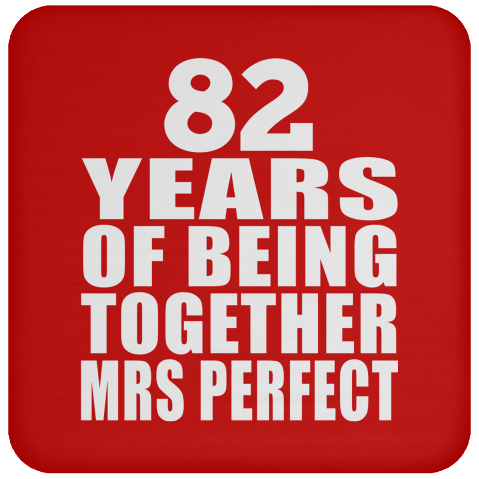 82nd Anniversary 82 Years Of Being Mrs Perfect - Drink Coaster