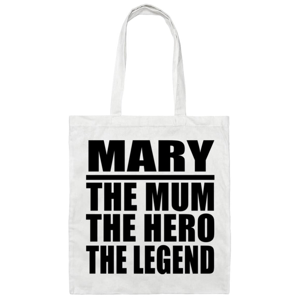 Mary The Mum The Hero The Legend - Tote Bag White