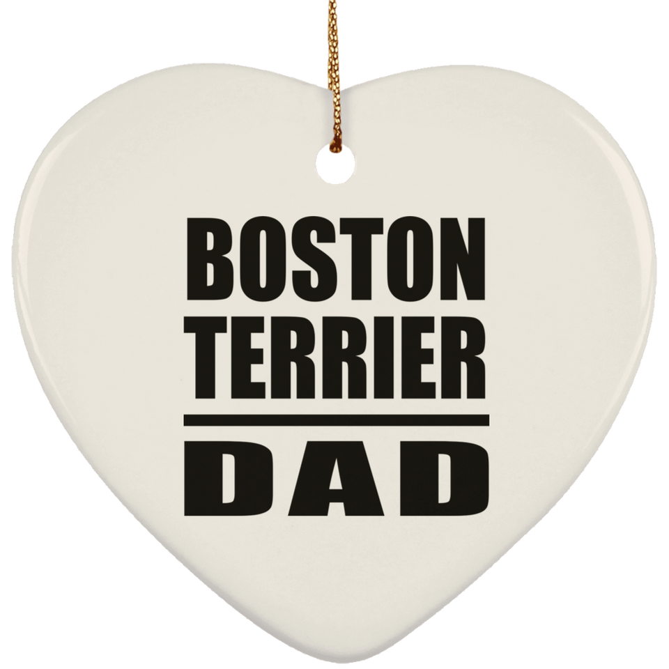 Boston Terrier Dad - Heart Ornament