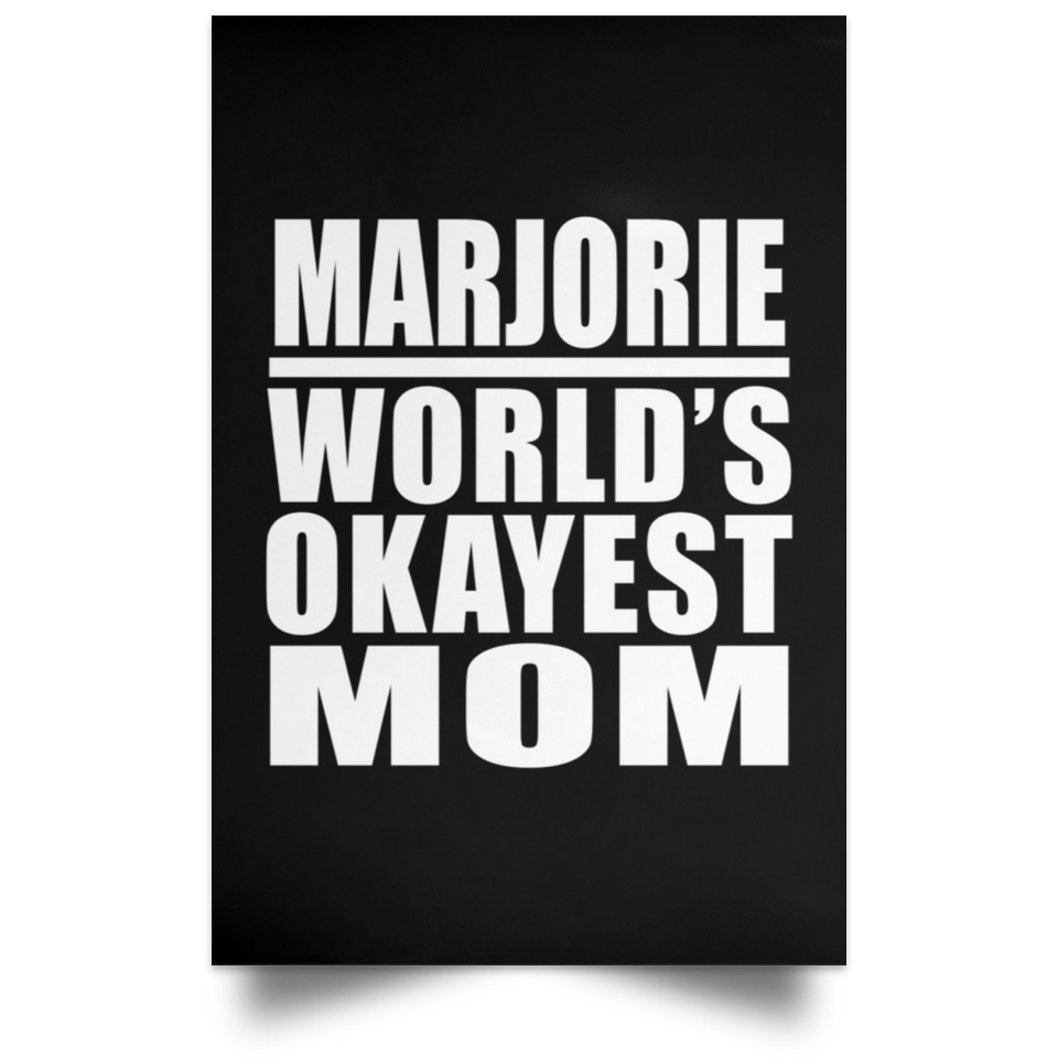 Marjorie World's Okayest Mom - Poster Portrait