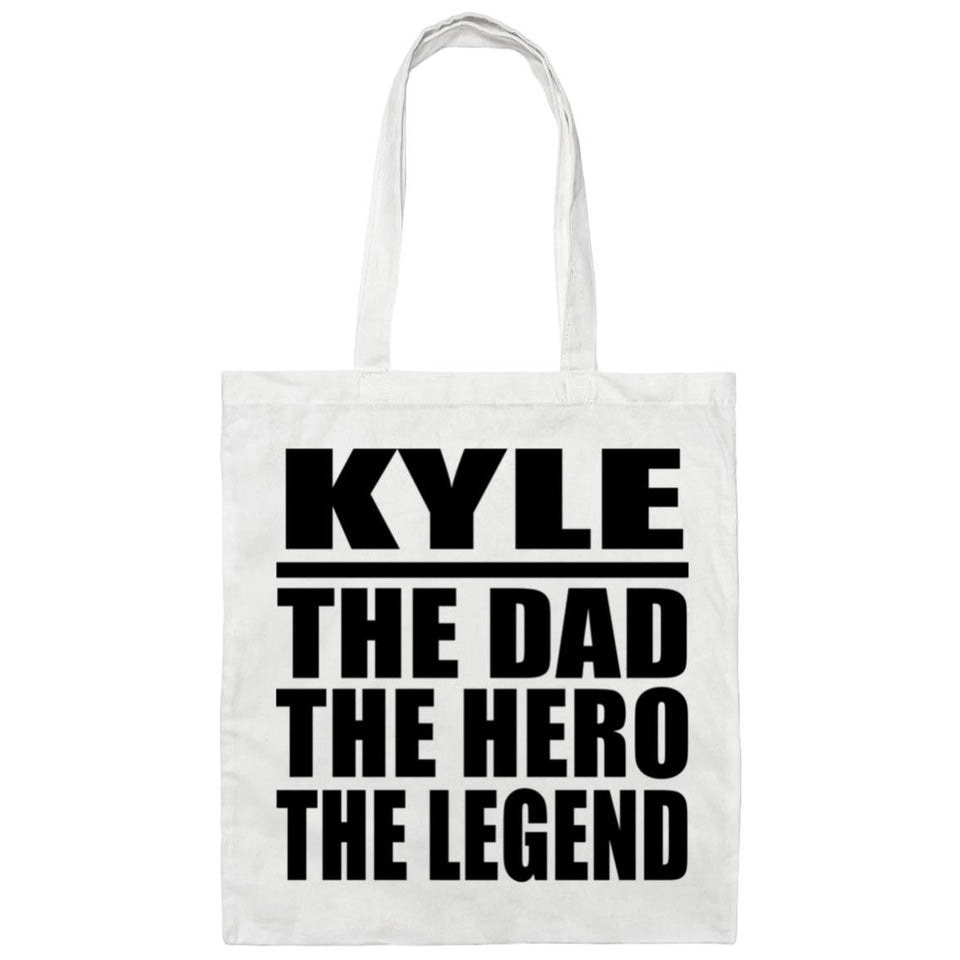 Kyle The Dad The Hero The Legend - Tote Bag White
