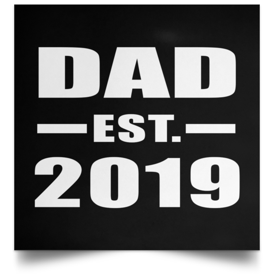 Dad Established EST. 2019 - Poster Square