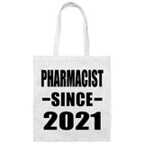 Pharmacist Since 2021 - Tote Bag White