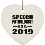 Speech Pathologist Established EST. 2019 - Heart Ornament