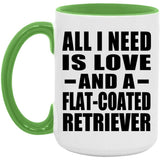 All I Need Is Love And A Flat-Coated Retriever - 15oz Accent Mug Green