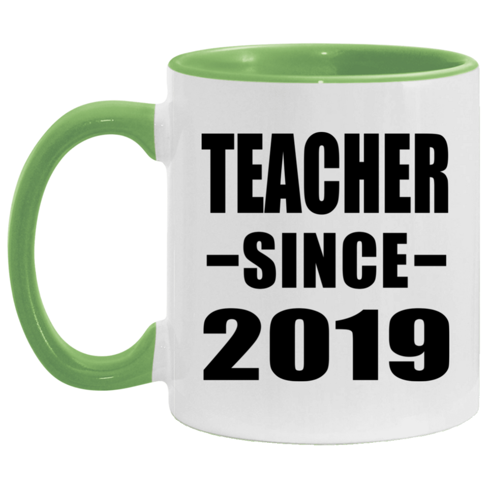 Teacher Since 2019 - 11oz Accent Mug Green