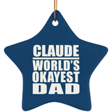 Claude World's Okayest Dad - Star Ornament