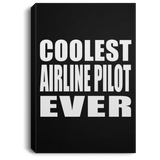 Coolest Airline Pilot Ever - Canvas Portrait