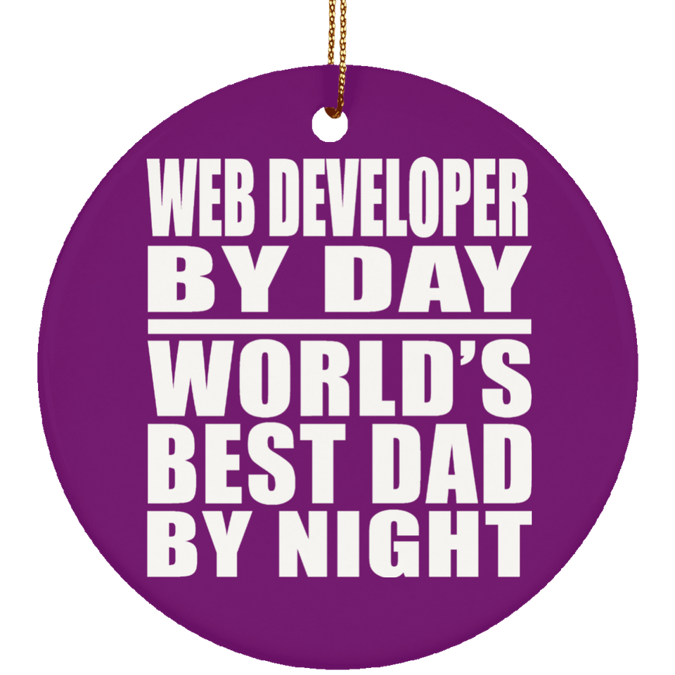 Web Developer By Day World's Best Dad By Night - Circle Ornament
