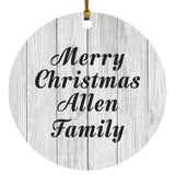Merry Christmas Allen Family - Circle Ornament F