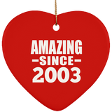 20th Birthday Amazing Since 2003 - Heart Ornament