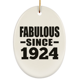 100th Birthday Fabulous Since 1924 - Oval Ornament