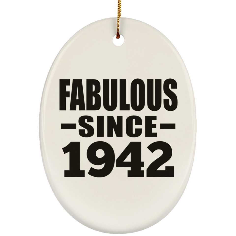 82nd Birthday Fabulous Since 1942 - Oval Ornament