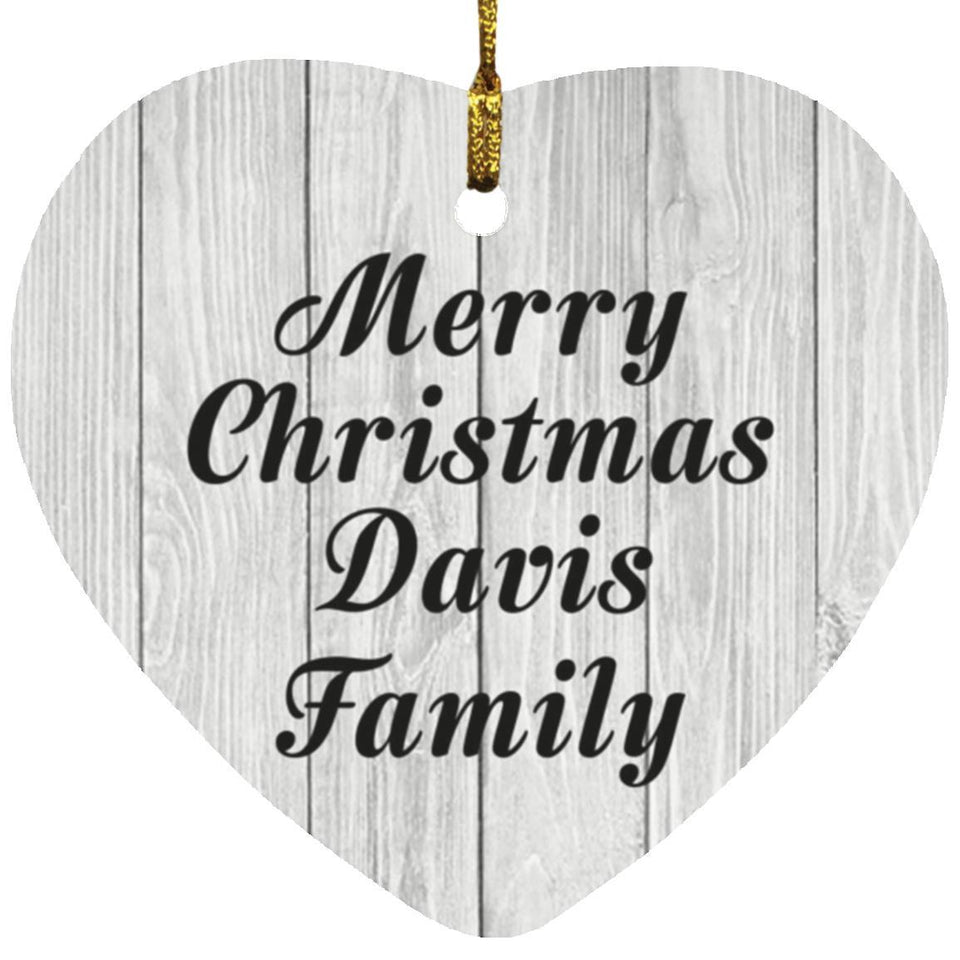 Merry Christmas Davis Family - Heart Ornament F